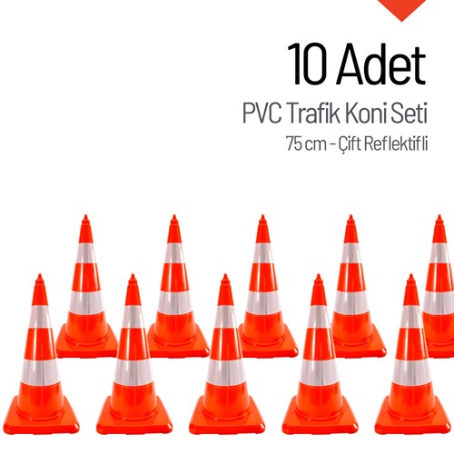 10 Adet PVC Trafik Konisi 75 cm Çift Reflektifli Trafik Dubası - Kampanya ÜrünüTrafik Konisi PVC 75 cm