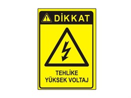 Dikkat Tehlike Yüksek Voltaj Levhası